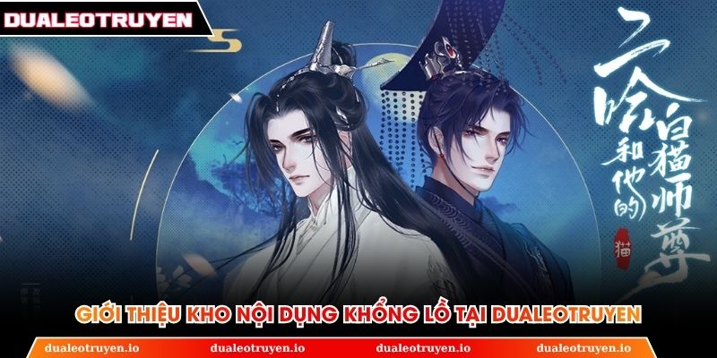 Giới thiệu kho nội dung khổng lồ tại Dualeotruyen