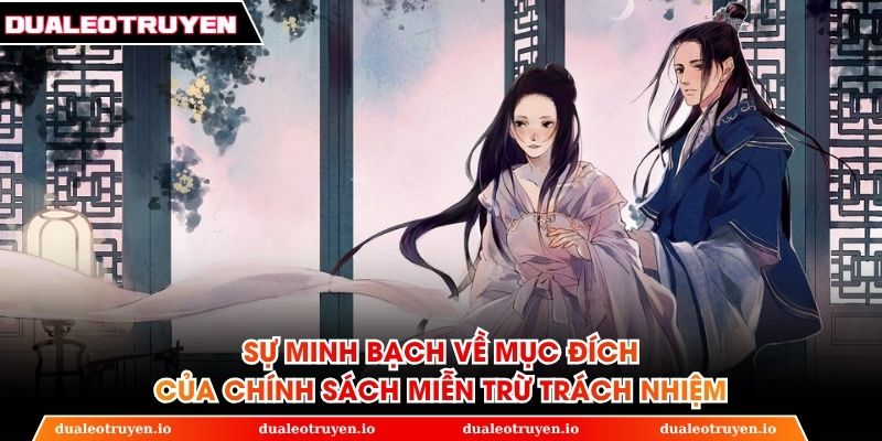 Sự minh bạch về mục đích của chính sách miễn trừ trách nhiệm